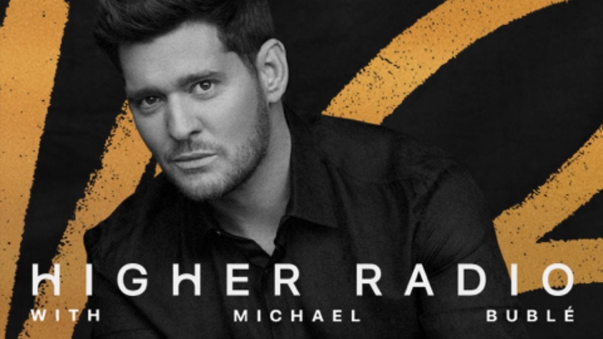 Michael Bublé Higher Radio