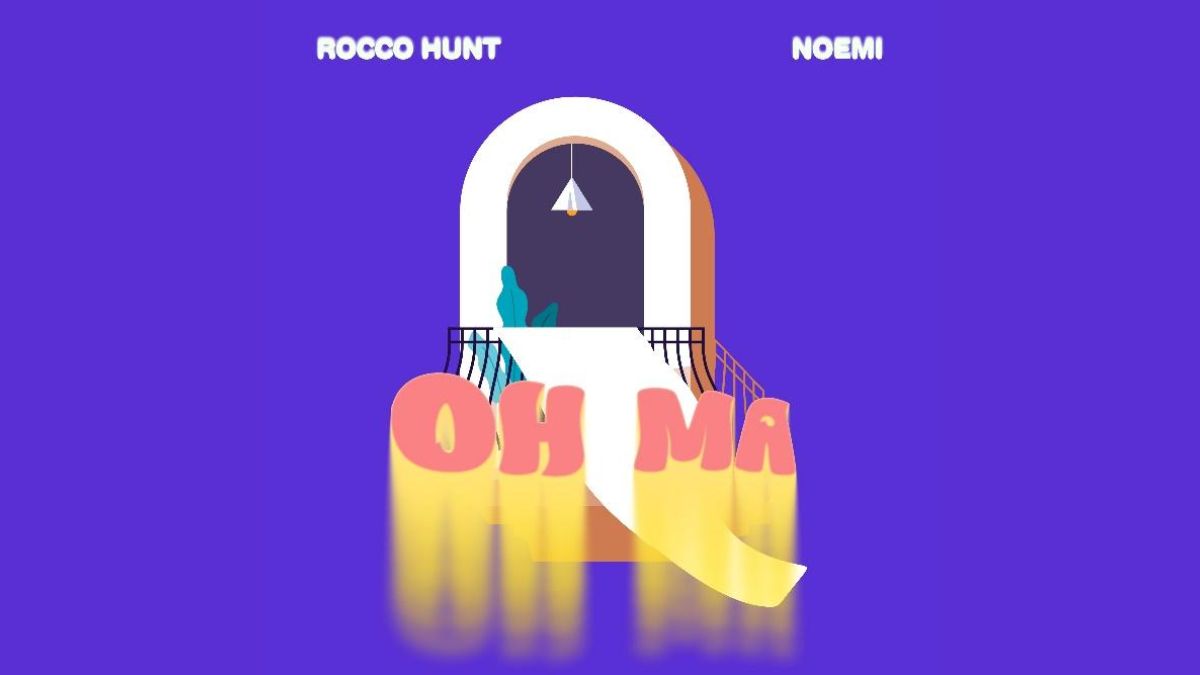 Rocco Hunt Noemi Oh Ma