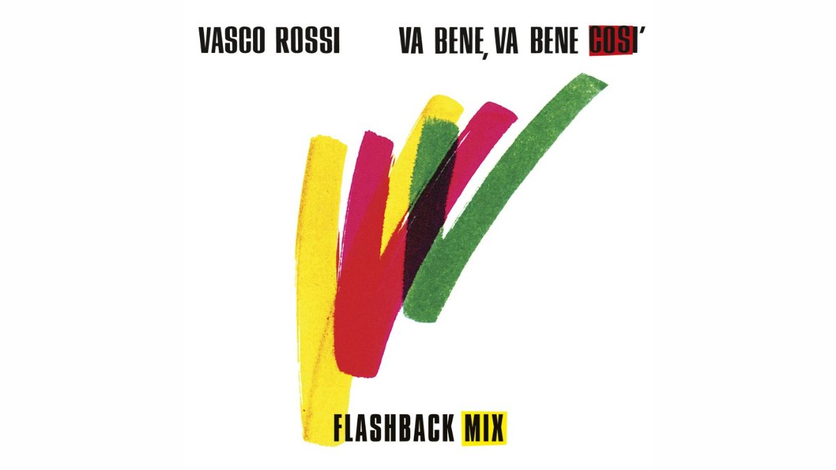 Vasco Rossi Va Bene Va Bene così