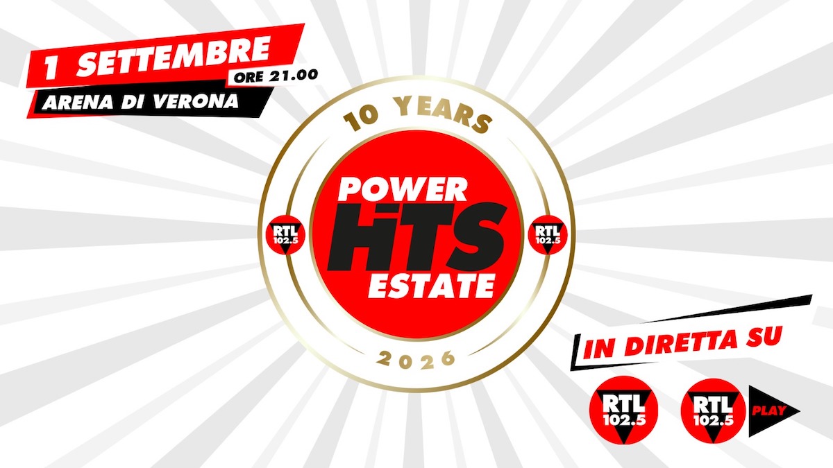 RTL 102.5 Power Hits Estate 2026: il cast e la diretta dell’evento
