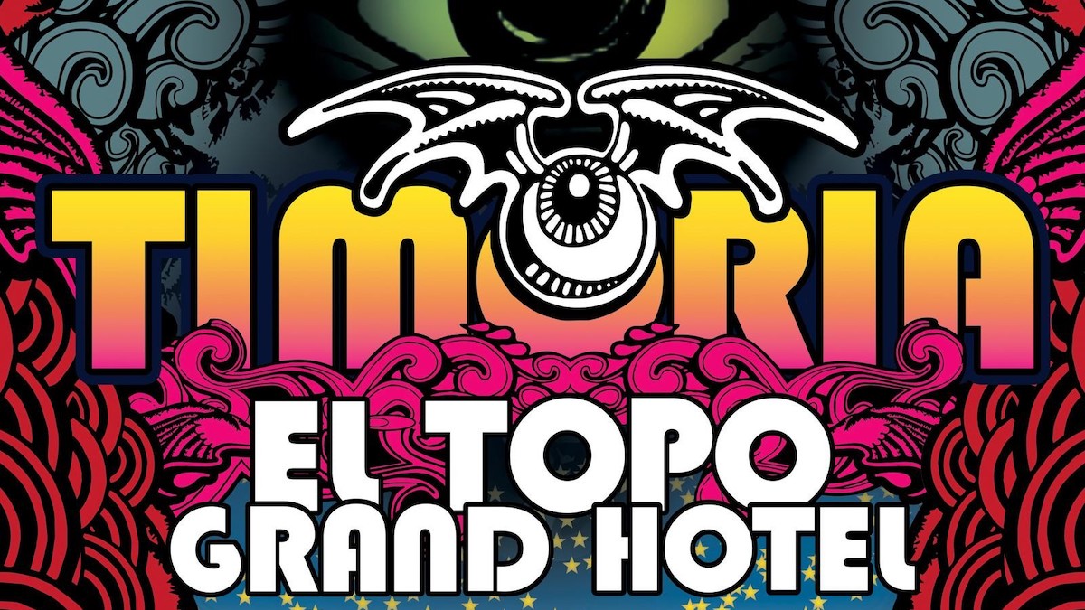 Timoria El Topo Grand Hotel